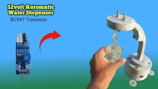 Homemade Automatic Water Dispenser (BC547 transistor) 12volt