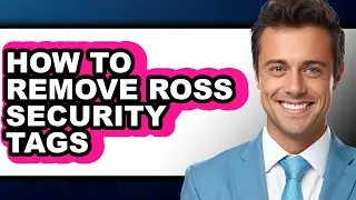 How to Remove Ross Security Tags - Step by Step