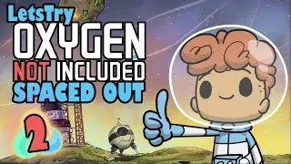 Oxygen Not Included Ep 2: Exploring New Horizons! (Spaced Out DLC Gameplay Playthrough)