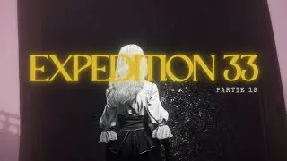 🌻 CLAIR, OBSCUR : EXP&Eacute;DITION 33 | NG+ | PARTIE 19 | ABANDON DES &Ecirc;VEQUES ET DIRECTION LE SERPENPHARE