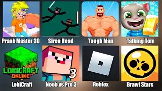 Siren Head vs Cartoon Cat Fight,Roblox,Noob vs Pro 3,Brawl Stars,Tough Man,Talking Tom,LokiCraft