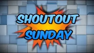 SHOUTOUT SUNDAY