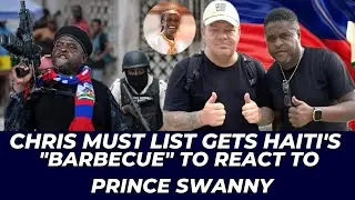 Chris Must List Interviews Jimmy &lsquo;Barbecue&rsquo; Cherizier, Barbecue Vibe To Prince Swanny BBQ Badness