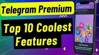 Telegram Premium Top 10 Coolest Features | Telegram premium