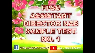 FPSC ASSISTANT DIRECTOR NAB Sample Test No. 1 (2020) || Star Academy Online #ADNAB