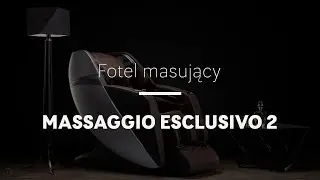 Fotel masujący Massaggio Esclusivo 2 - przyjemność sięga jeszcze dalej...