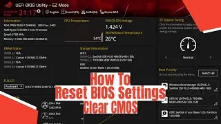 How To Clear CMOS / Reset BIOS Settings