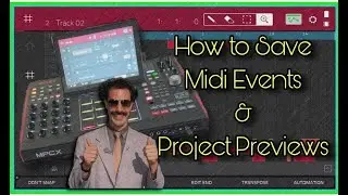 How to Save Midi Events and Project Previews to the Akai MPC X/XSE #howto #music #youtube #tutorial