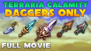 Can you finish Terraria Calamity Mod while using Daggers Only?