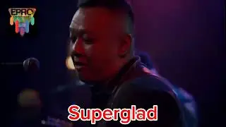 ketika setan berteman SUPERGLAD #superglad##live #liveconcert