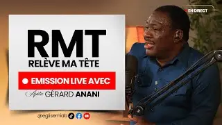 RMT  - RELEVE MA TÊTE  | APÔTRE GERARD ANANI
