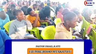 PASTOR ISRAEL ---UJUMBE;ROHO MTAKATIFU