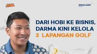 Investasi 1,2 T, Darma Mangkuluhur Bangun Pariwisata Golf Indonesia | Hidden Masters