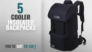 Top 10 Cooler Insulated Backpacks [2018 Best Sellers]: Hiking Backpack Cooler Bag - Insulated Large