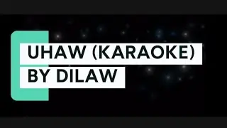 UHAW (караоке) от dilaw