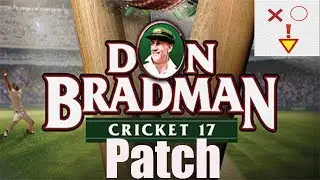 Don Bradman Cricket 2017 Patch (Game Already Running Content Fix)