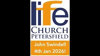 Life Church Petersfield talk - Sunday 4th January, 2026