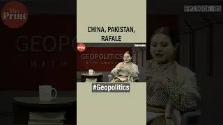 China, Pakistan, Rafale #Geopolitics