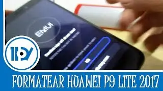 Formatear Huawei P9 Lite 2017