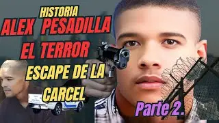 &ldquo;Alex &lsquo;La Pesadilla&rsquo;Se Escap&oacute; del Penal de San Pedro  a la Guerra Callejera&rdquo;parte 2