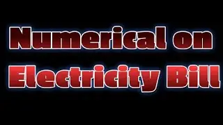 Numerical on Electricity Bill