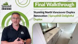 Final Walkthrough: Stunning North Vancouver Duplex Renovation | Sprucehill Delightful Duplex