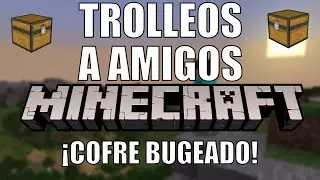 Trolleos a tus amigos en Minecraft Parte 6