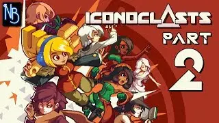 Iconoclasts Walkthrough Part 2 No Commentary