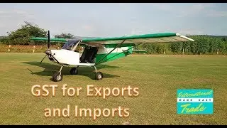 Everything you must know about GST for Exports and Imports