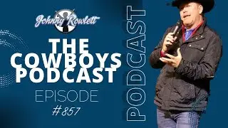 A Cowboy's PODcast #857 ... Understanding Paul's Concept of 