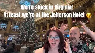 Stuck in Virginia.... But WOW! The Jefferson Hotel!