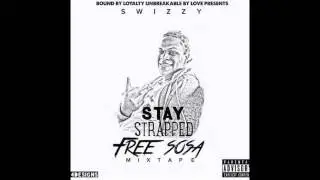 Swizzy ft PG Meetch - Stay Strapped ( FREE SOSA)
