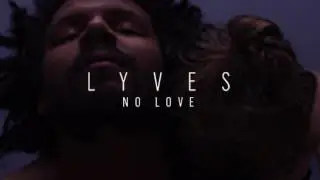 Lyves - No Love (Audio)