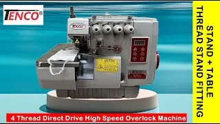 TN-747D Tenco 4 thread direct drive overlock machine fitting kaise karen ? How To Assemble ?