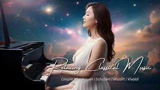 Chopin | Beethoven | Schubert | Mozart | Vivaldi ...: Classical music, relaxing music 🎶🎶 - Russel