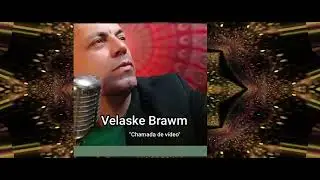 CHAMADA DE V&Iacute;DEO  - VELASKE BRAWM (m&uacute;sica nova)
