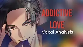 Addictive Love ( Obey Me ) - Vocal Analysis