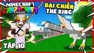 CRAZYCRAFT * TẬP 10: ĐẠI CHIẾN SI&Ecirc;U BOSS THE-KING MẠNH NHẤT GAME v&agrave; C&Aacute;I KẾT !!!