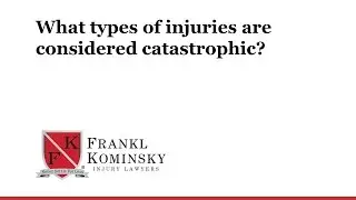 What types of injuries are considered catastrophic?