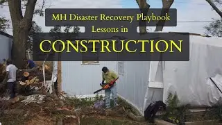 Construction - Manufactured Home Disaster Recovery