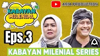 EPISODE 3 : KABAYAN MILENIAL SERIES 1 I FILM INDONESIA KABAYAN LUCU FULL MOVIE