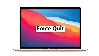 How To Force Quit On Macbook