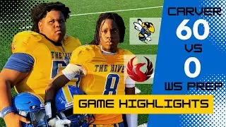 Carver vs. WS Prep 2025 | High School Football