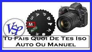 Comment R&Eacute;GLER son APPAREIL PHOTO ? Iso Auto Ou Manuel