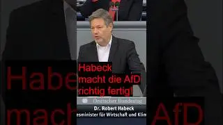 Genial wie Habeck die AfD fertig macht #noafd # #afdmachtdumm