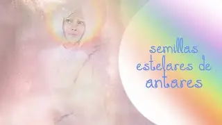 Semillas estelares de Antares, características, relación con Madre María y Unicornios 🌈