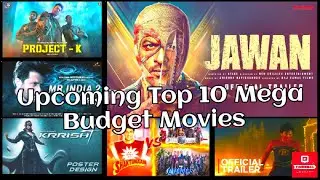 Upcoming Top mega Budget Movies |@RupeshPanditzones