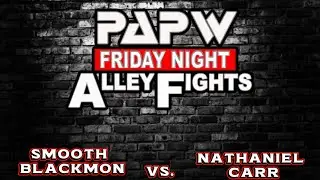 Smooth Blackmon vs. Nathaniel Carr (Alley Fights: 9/21/18)