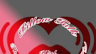Pillow Talk Episode 17