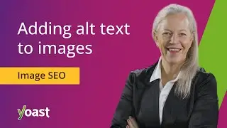 Add the right alt text to your images! 📸